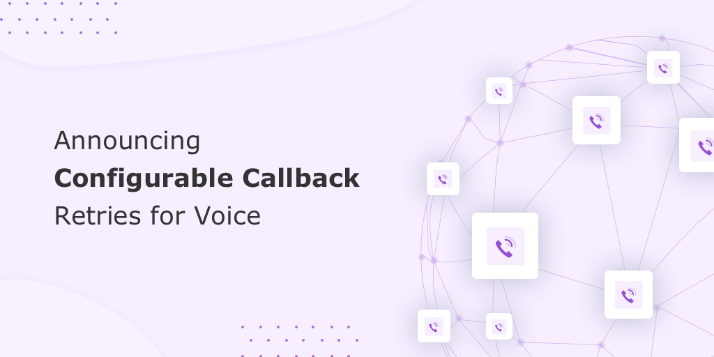 Announcing Configurable Callback Retries for Voice