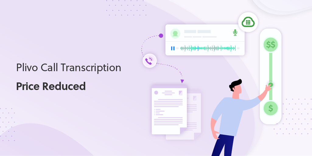 Plivo Call Transcription Price Reduced by 37%